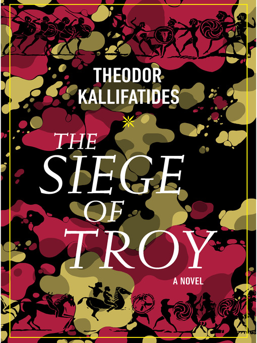 Title details for The Siege of Troy by Theodor Kallifatides - Wait list